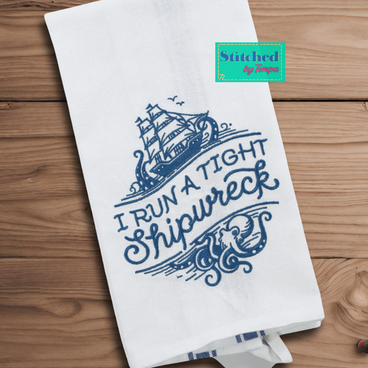 Tight Shipwreck, Hot Mess Snarky Embroidered Hand Towel