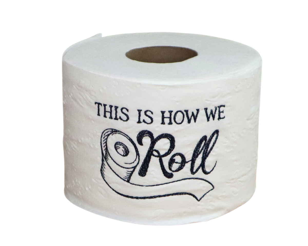 This is How We Roll Embroidered Toilet Paper Roll