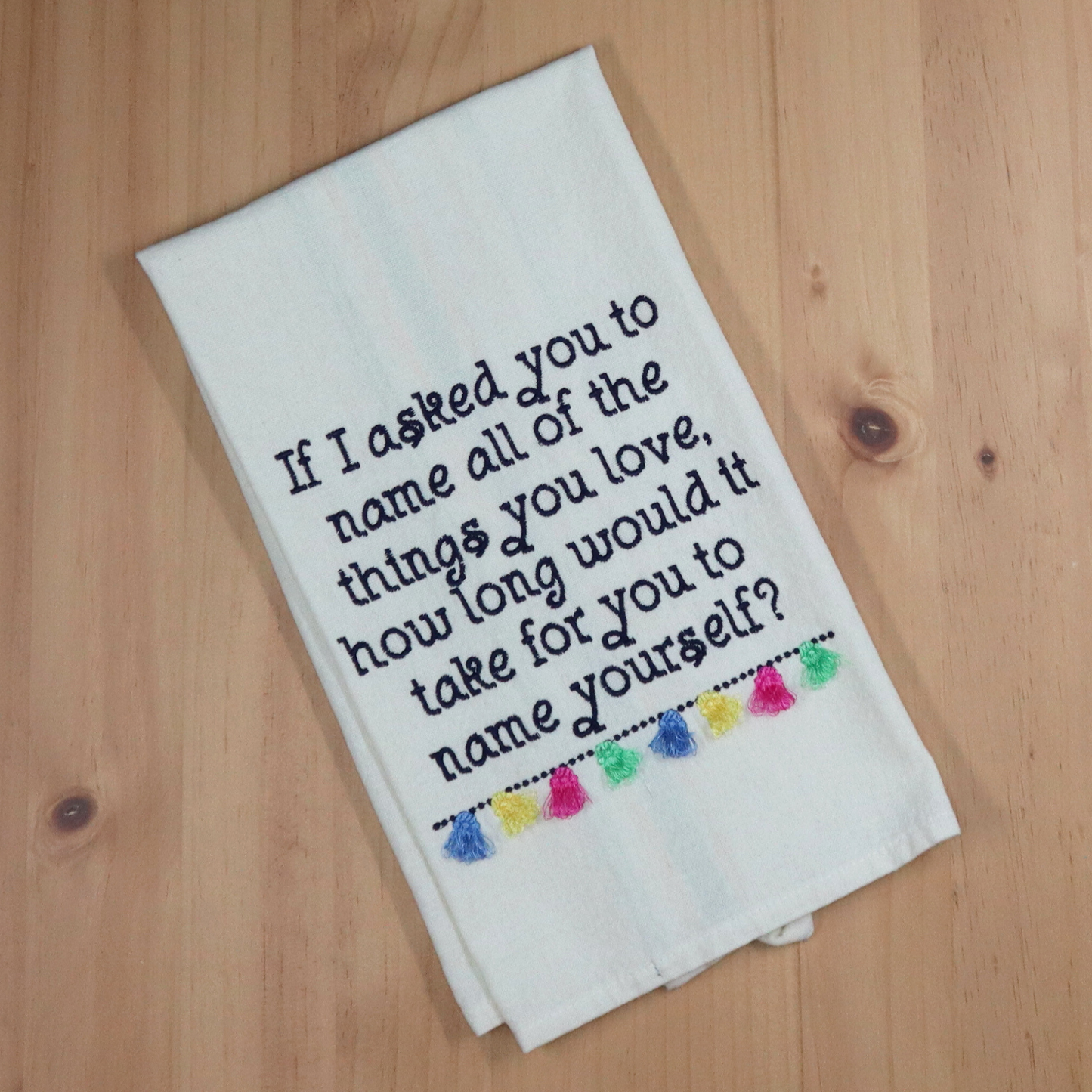 Love Yourself Embroidered Fringe Hand Towel
