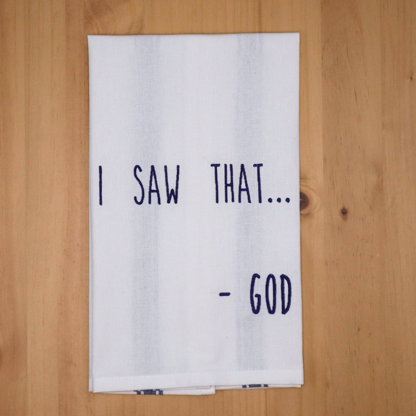 “I Saw That… God” Subtle Humor Embroidered Towel