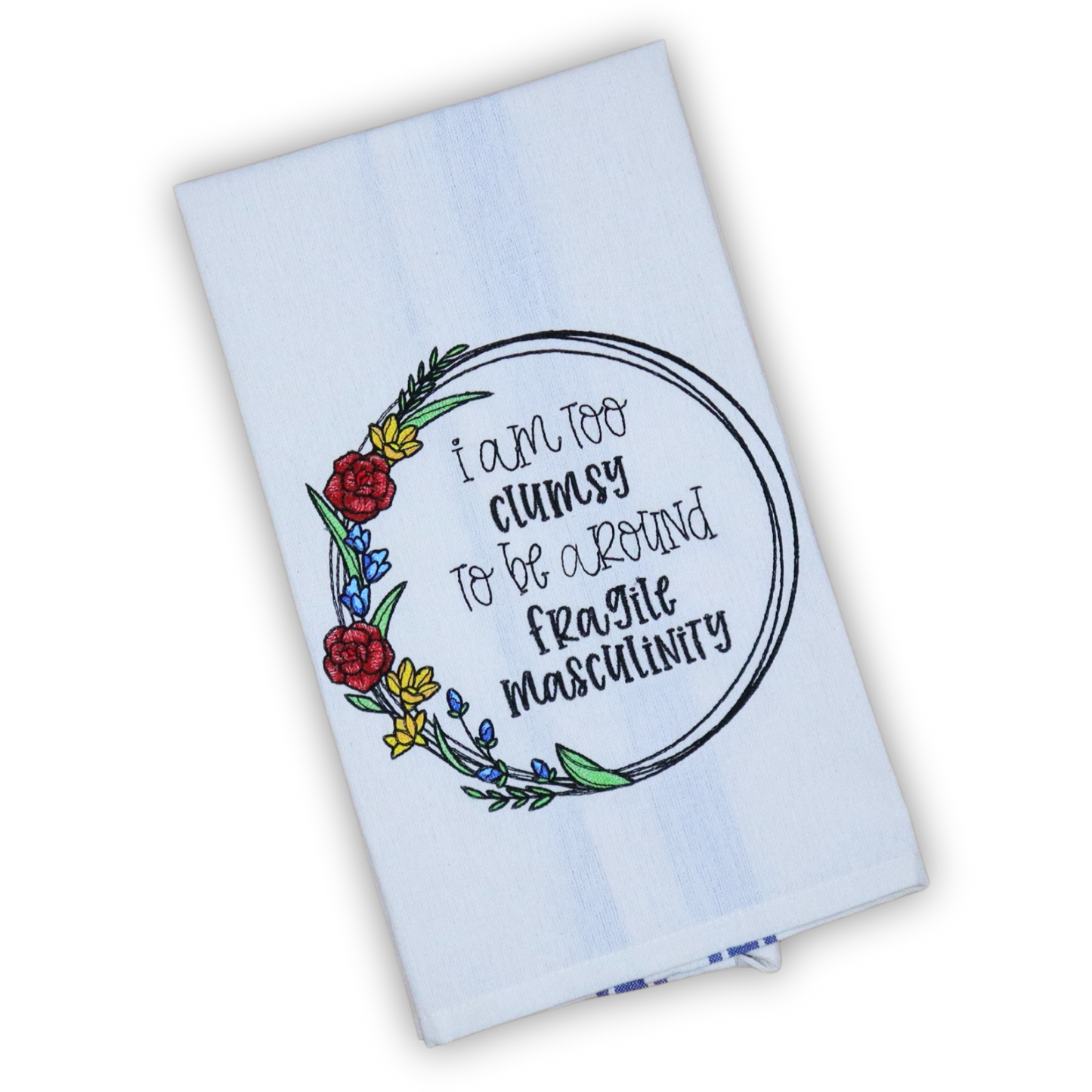 Snarky Embroidered Kitchen Towel – The Fragile Masculinity Towel