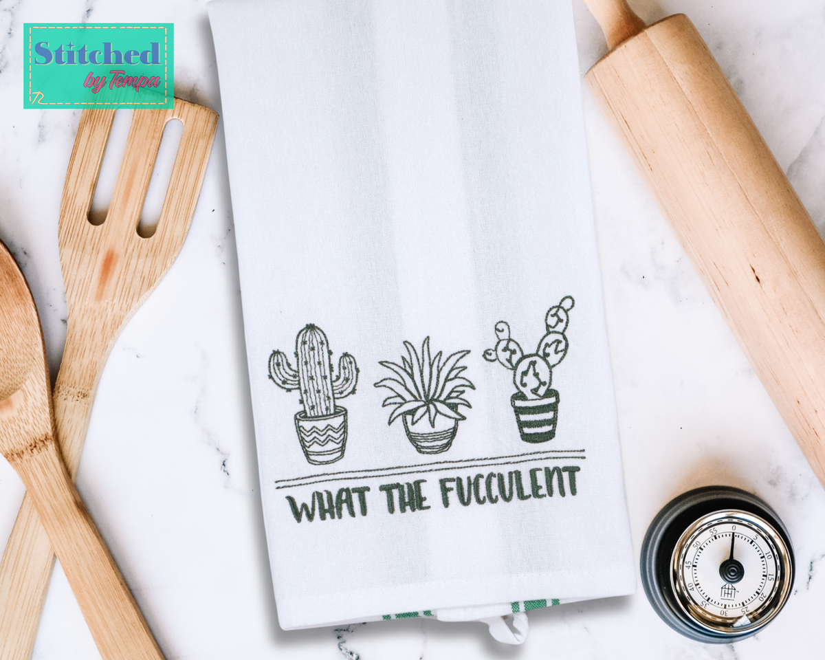 "What the Fucculent" succulent embroidered kitchen towel
