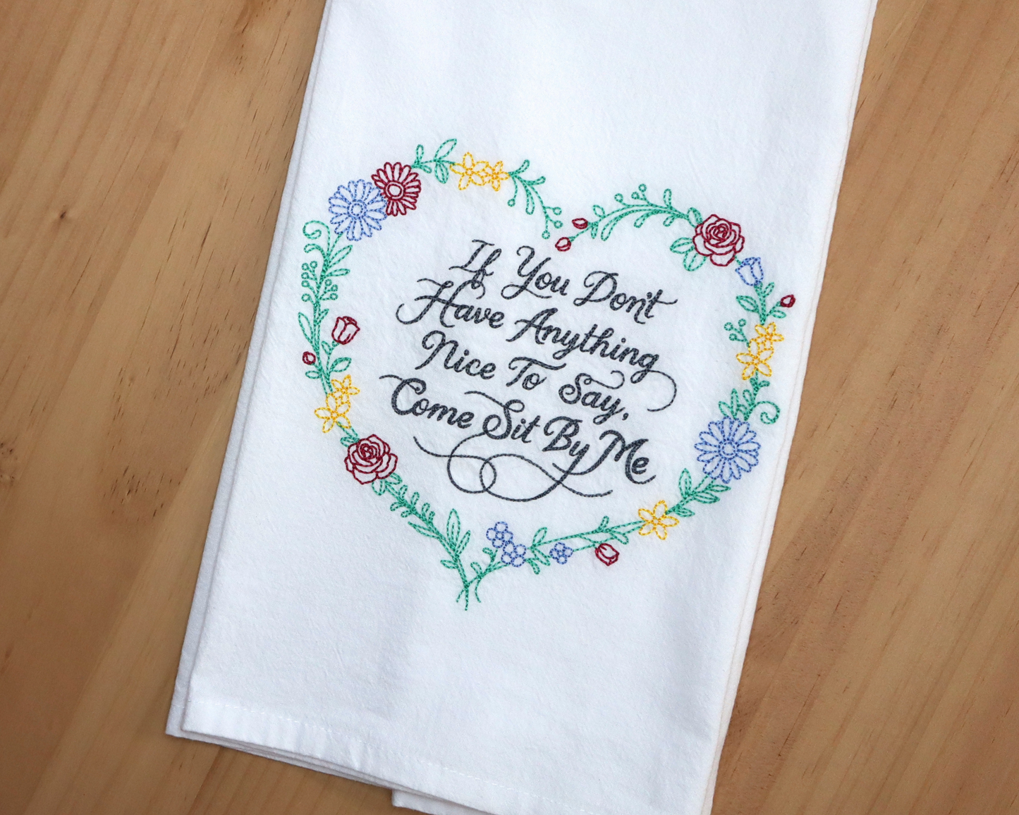 Don't Have Anything Nice to say Machine embroidered Hand Towel