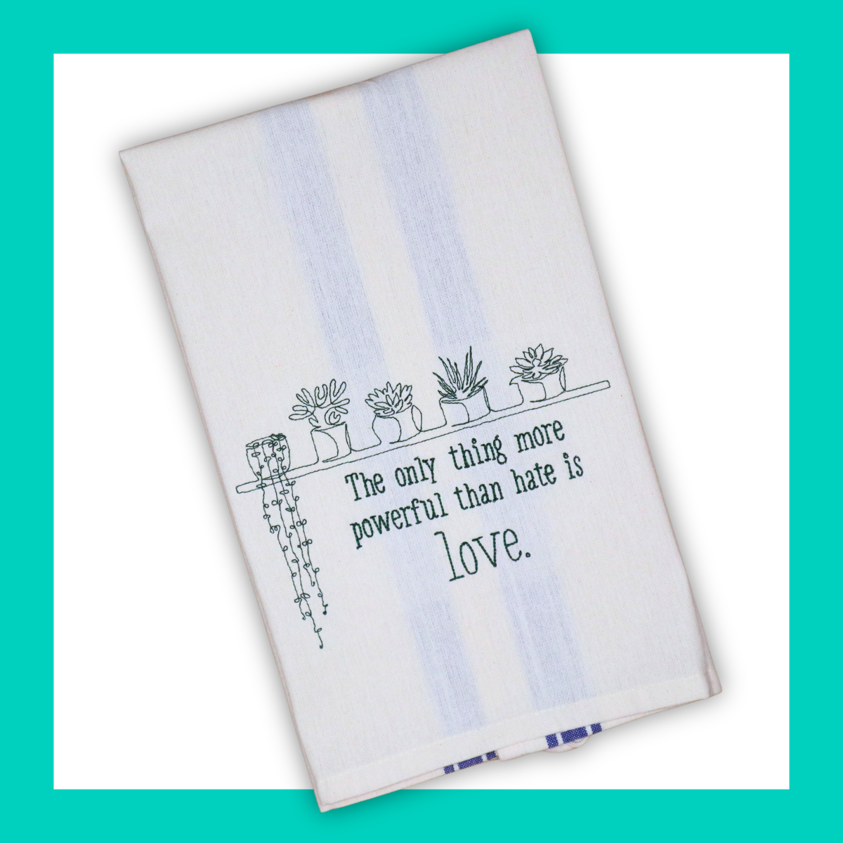 Love is More Powerful Than Hate *  Hand Towel