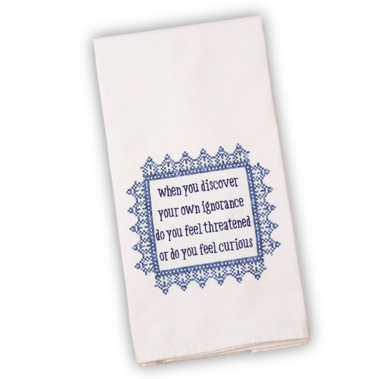 When You Discover Ignorance Quote * Embroidered Hand Towel