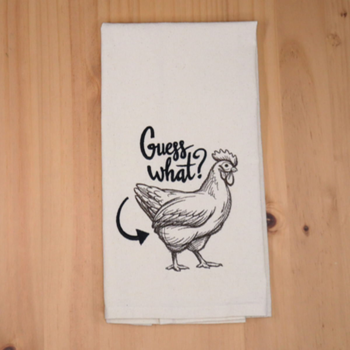 Guess What Chicken Butt Towel - folded product photo