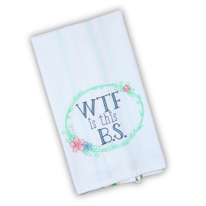 WTF is this B.S. Snarky Floral Towel, Embroidered Hand Towel