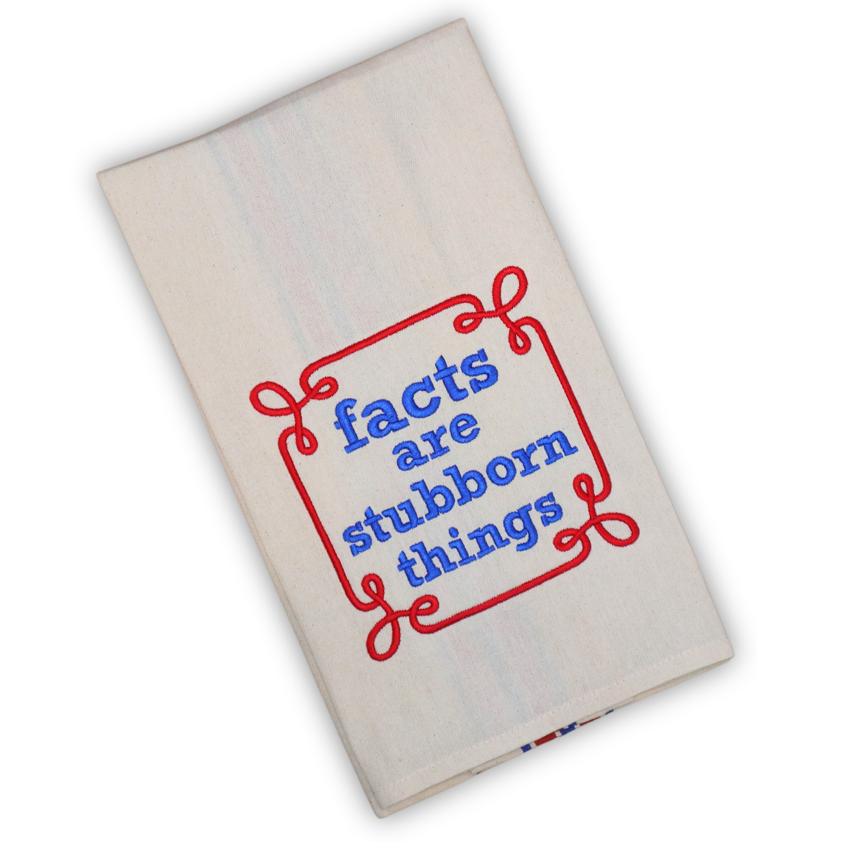 facts are stubborn things | Snarky Americana Towel, Embroidered Hand Towel