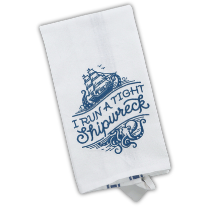 Tight Shipwreck, Hot Mess Snarky Embroidered Hand Towel