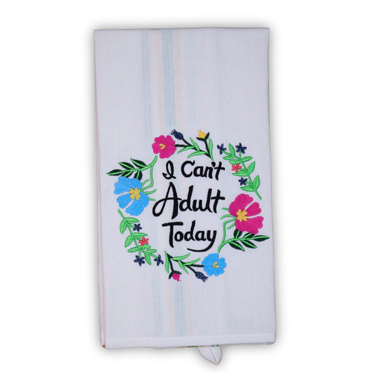 I Can't Adult Today, Snarky Embroidered Hand Towel