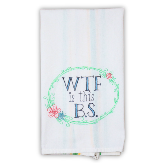 WTF is this B.S. Snarky Floral Towel, Embroidered Hand Towel