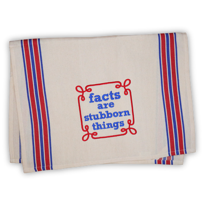facts are stubborn things | Snarky Americana Towel, Embroidered Hand Towel