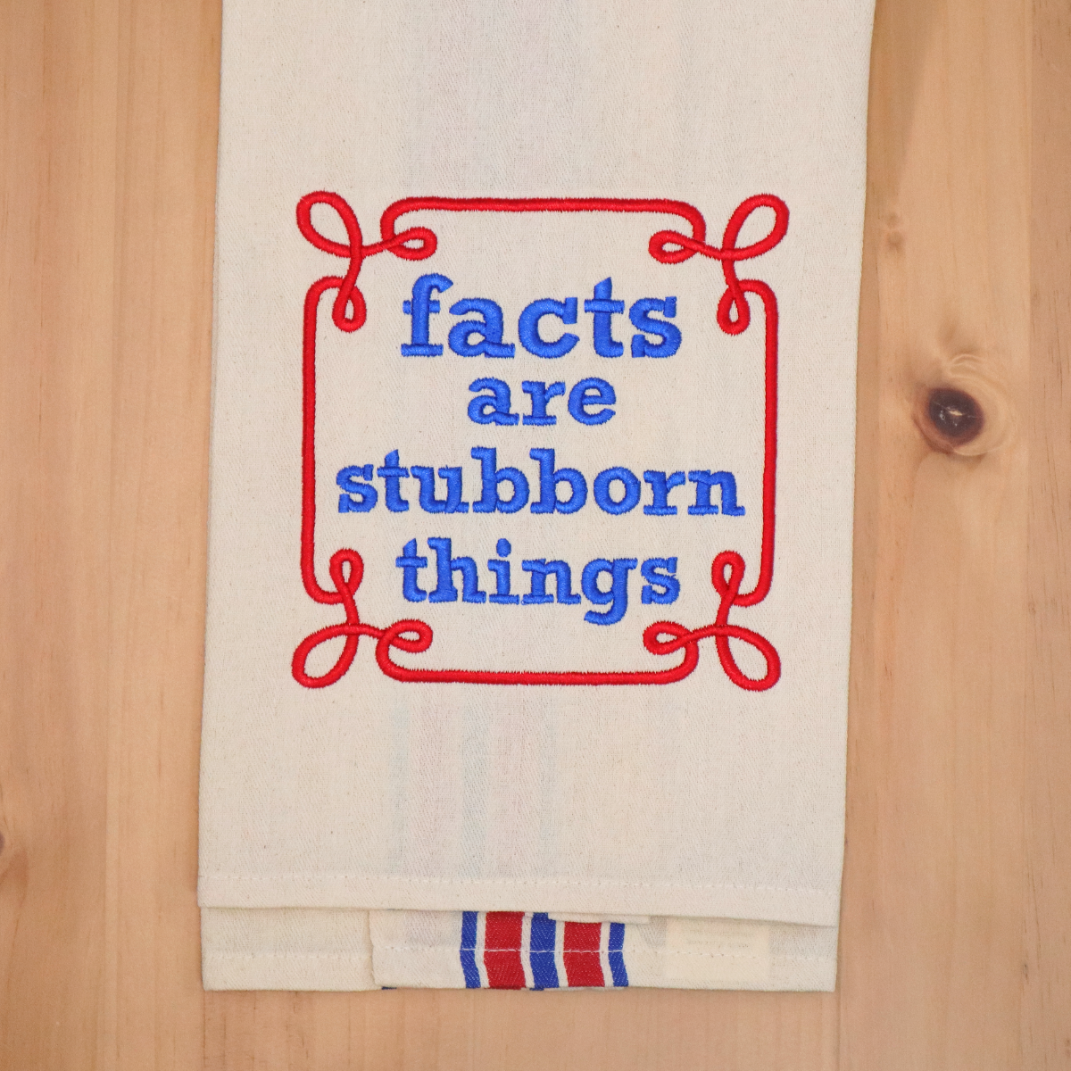 facts are stubborn things | Snarky Americana Towel, Embroidered Hand Towel