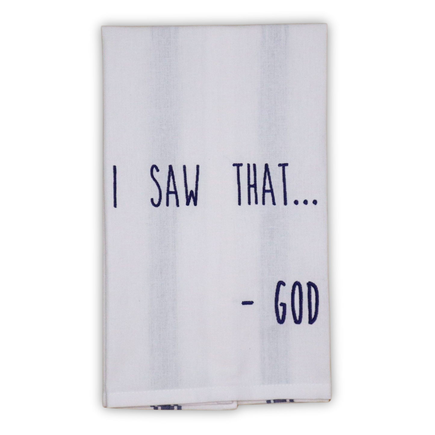“I Saw That… God” Subtle Humor Embroidered Towel