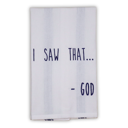 “I Saw That… God” Subtle Humor Embroidered Towel