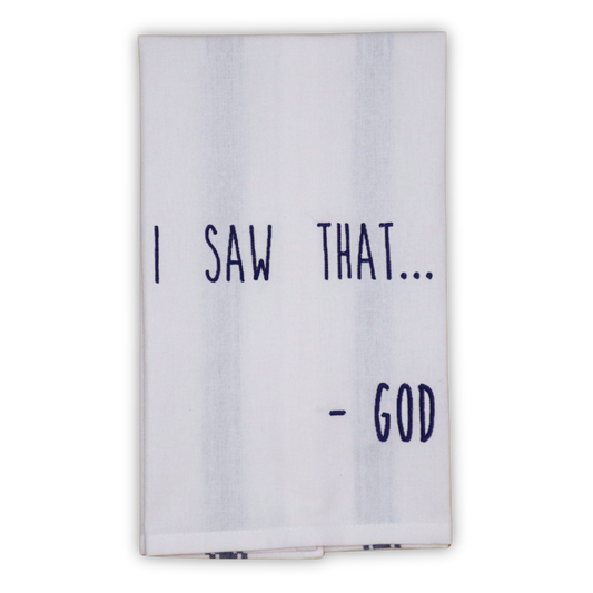 “I Saw That… God” Subtle Humor Embroidered Towel