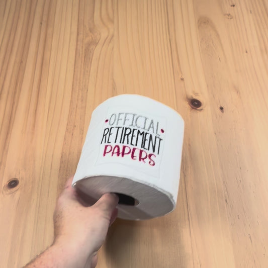 Official Retirement Papers, Embroidered Toilet Paper Roll